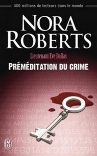 Lt Eve Dallas - T36 - Préméditation du crime.jpg